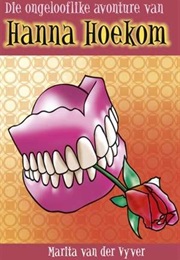 Die Ongelooflike Avonture Van Hanna Hoekom (Marita Van Der Vyver)