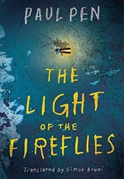 The Light of the Fireflies (Paul Pen)