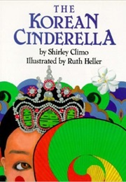 The Korean Cinderella (Shirley Climo)
