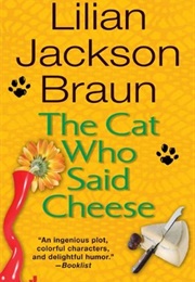 The Cat Who Said Cheese (Lilian Jackson Braun)