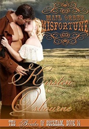 Mail Order Misfortune (Brides of Beckham, #14) (Kirsten Osbourne)