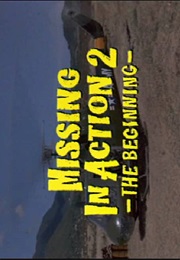 Missing in Action 2 - The Beginning. (1985)