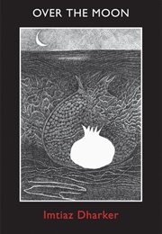 Over the Moon (Imtiaz Dharker)
