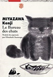 Le Bureau Des Chats (Miyazawa, Kenji)