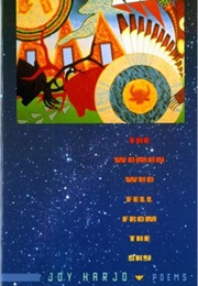 The Woman Who Fell From the Sky (Joy Harjo)