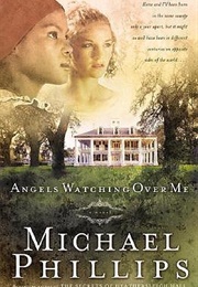 Angels Watching Over Me (Michael R. Phillips)