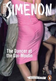 The Dancer at the Gai-Moulin (Georges Simenon)