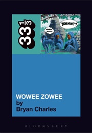 33 1/3 Wowee Zowee (Bryan Charles)