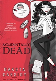 Accidentally Dead (Dakota Cassidy)