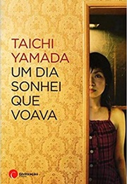 I Haven't Dreamed of Flying (Taichi Yamada)