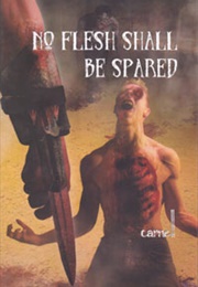 No Flesh Shall Be Spared (Carnell)