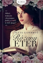 Różany Eter (Julia Gambrot)