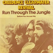 Run Through the Jungle  ...CCR