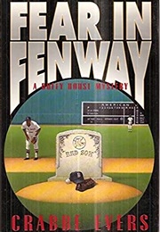 Fear in Fenway (Crabbe Evers)