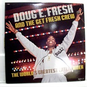 The World's Greatest Entertainer (1988) - Doug E. Fresh