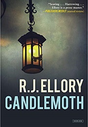 Candlemoth (R.J. Ellory)