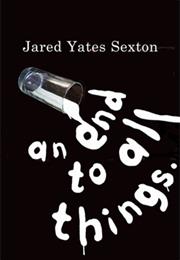 An End to All Things