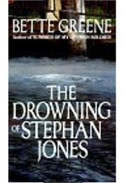 The Drowning of Stephan Jones (Bette Greene)