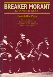 Breaker Morant: A Play in Two Acts (Kenneth G. Ross)