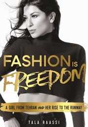 Fashion Is Freedom (Tala Raassi)