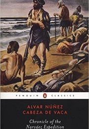 Chronicle of the Narvaez Expedition (Cabeza De Vaca)