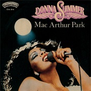 "Macarthur Park" - Donna Summer