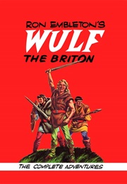 Wulf the Briton (Mike Butterworth &amp; Ron Embleton)