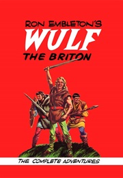 Wulf the Briton (Mike Butterworth & Ron Embleton)