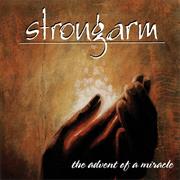 Strongarm - The Advent of a Miracle