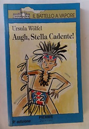 Augh, Stella Cadente! (Ursula Wolfel)