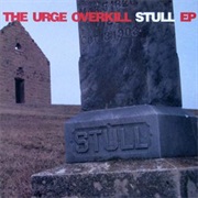 Urge Overkill - Stull EP