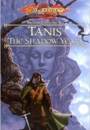 Tanis, the Shadow Years (Barbara Siegel)