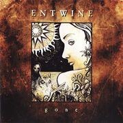 Entwine - Gone