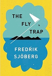 The Fly Trap (Fredrik Sjoberg)