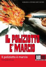 Il Poliziotto È Marcio