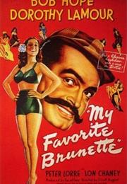 My Favorite Brunette (Elliott Nugent)