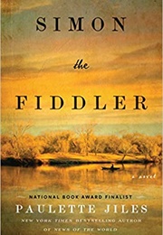 Simon the Fiddler (Paulette Jiles)