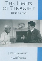 The Limits of Thought (J. Krishnamurti & David Bohm)