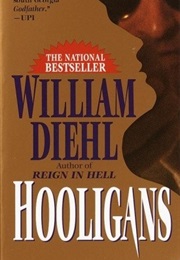 Hooligans (William Diehl)