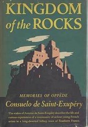 Kingdom of the Rocks (Consuelo De Saint Exupery)