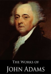 The Complete Works of John Adams (John Adams)