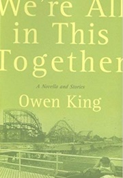 We're All in This Together (Owen King)