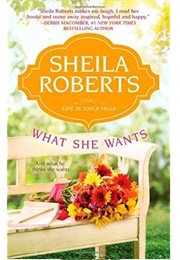 What She Wants (Sheila Roberts)