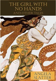 The Girl With No Hands (Angela Slatter)