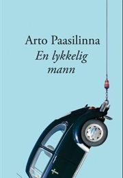 En Lykkelig Mann (Arto Paasilinna)
