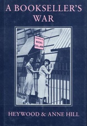 A Bookseller's War (Heywood Hill)