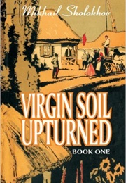 Virgin Soil Upturned (Mikhail Sholokhov)