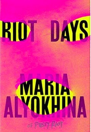 Riot Days (Maria Alyokhina)