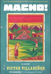 Macho! (Victor Villasenor)