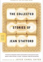 The Collected Stories of Jean Stafford (Jean Stafford)